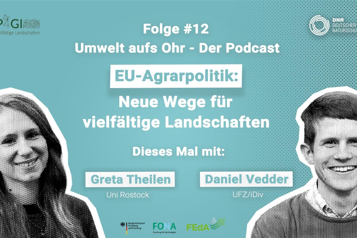 Sharepic mit den Fotos der beiden Interviewten vom Podcast zum CAPgGI-Projekt: EU-Agrarpolitik: Neue Wege für vielfältige Landschaften